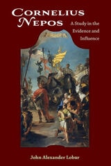 cover of Cornelius Nepos: A Study in the Evidence and Influence