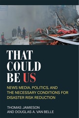 cover of That Could Be Us: News Media, Politics, and the Necessary Conditions for Disaster Risk Reduction