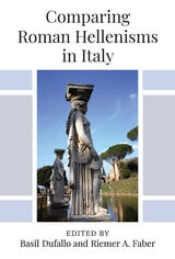 cover of Comparing Roman Hellenisms in Italy