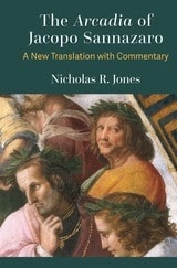 cover of The Arcadia of Jacopo Sannazaro: A New Translation with Commentary