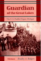 cover of Guardian of the Great Lakes: The U.S. Paddle Frigate Michigan
