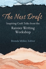 cover of The Next Draft: Inspiring Craft Talks from the Rainier Writing Workshop