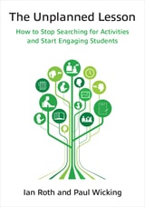 cover of The Unplanned Lesson: How to Stop Searching for Activities and Start Engaging Students