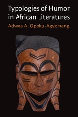 cover of Typologies of Humor in African Literatures