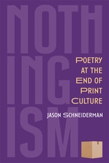 cover of Nothingism: Poetry at the End of Print Culture