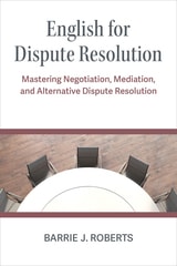 cover of English for Dispute Resolution: Mastering Negotiation, Mediation, and Alternative Dispute Resolution