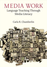 cover of Media Work: Language Teaching Through Media Literacy