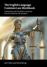 cover of The English Language Common Law Workbook: A Resource for Students Studying English-medium Law Degrees