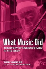 cover of What Music Did: The Story of Numerocracy in the West