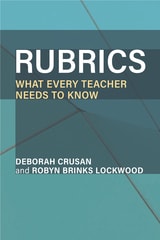 cover of Rubrics: What Every Teacher Needs to Know