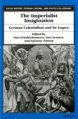 cover of Imperialist Imagination: German Colonialism and Its Legacy