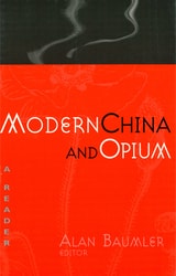 cover of Modern China and Opium: A Reader
