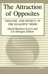 cover of Attraction of Opposites: Thought and Society in the Dualistic Mode