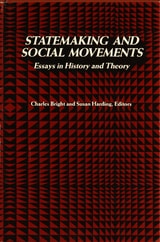 cover of Statemaking and Social Movements: Essays in History and Theory