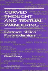cover of Curved Thought and Textual Wandering: Gertrude Stein's Postmodernism