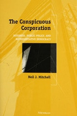 cover of Conspicuous Corporation: Business, Public Policy, and Representative Democracy