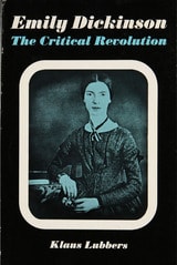 cover of Emily Dickinson: The Critical Revolution