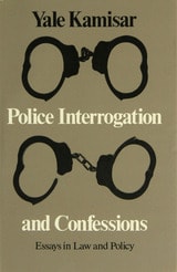 cover of Police Interrogation and Confessions: Essays in Law and Policy