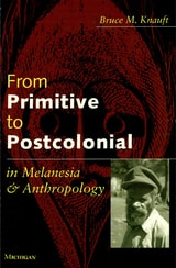cover of From Primitive to Postcolonial in Melanesia and Anthropology