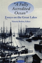 cover of "A Fully Accredited Ocean": Essays on the Great Lakes