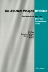 cover of The Absolute Weapon Revisited: Nuclear Arms and the Emerging International Order