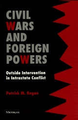 cover of Civil Wars and Foreign Powers: Outside Intervention in Intrastate Conflict