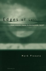 cover of Edges of Loss: From Modern Drama to Postmodern Theory