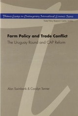 cover of Farm Policy and Trade Conflict: The Uruguay Round and CAP Reform