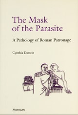 cover of Mask of the Parasite: A Pathology of Roman Patronage