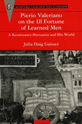 cover of Pierio Valeriano on the Ill Fortune of Learned Men: A Renaissance Humanist and His World