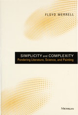 cover of Simplicity and Complexity: Pondering Literature, Science, and Painting