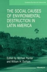 cover of Social Causes of Environmental Destruction in Latin America