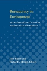 cover of Bureaucracy vs. Environment: The Environmental Costs of Bureaucratic Governance