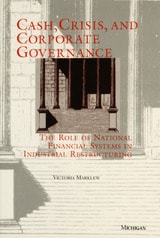 cover of Cash, Crisis, and Corporate Governance: The Role of National Financial Systems in Industrial Restructuring