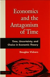 cover of Economics and the Antagonism of Time: Time, Uncertainty, and Choice in Economic Theory