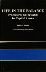 cover of Life in the Balance: Procedural Safeguards in Capital Cases