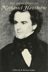 cover of The Recognition of Nathaniel Hawthorne: Selected Criticism Since 1828