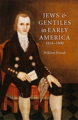 cover of Jews and Gentiles in Early America: 1654-1800