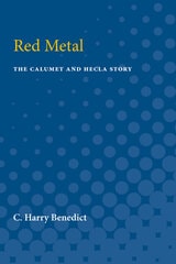 cover of Red Metal: The Calumet and Hecla Story
