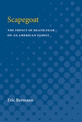 cover of Scapegoat: The Impact of Death-Fear on an American Family