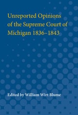 cover of Unreported Opinions of the Supreme Court of Michigan 1836-1843