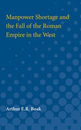 cover of Manpower Shortage and the Fall of the Roman Empire in the West