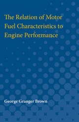cover of Relation of Motor Fuel Characteristics to Engine Performance