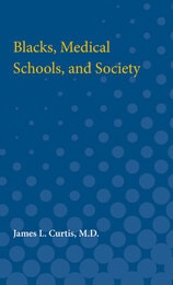 cover of Blacks, Medical Schools, and Society