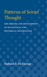 cover of Patterns of Soviet Thought: The Origins and Development of Dialectical and Historical Materialism