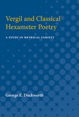 cover of Vergil and Classical Hexameter Poetry: A Study in Metrical Variety