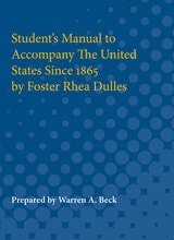 cover of Student's Manual to Accompany The United States Since 1865 by Foster Rhea Dulles