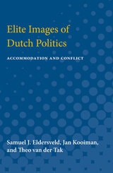 cover of Elite Images of Dutch Politics: Accommodation and Conflict