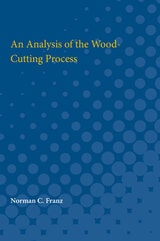 cover of An Analysis of the Wood-Cutting Process