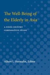 cover of The Well-Being of the Elderly in Asia: A Four-Country Comparative Study